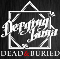 Defying Luna : Dead & Buried
